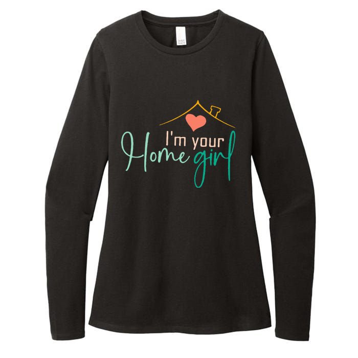 IM Your Home Girl Funny Real.Tor Job Real Estate Agent Womens CVC Long Sleeve Shirt