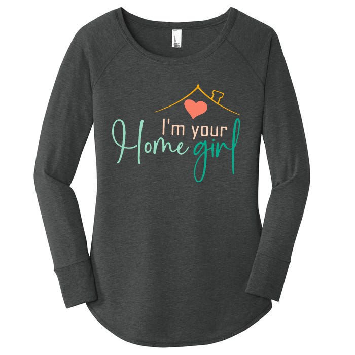 IM Your Home Girl Funny Real.Tor Job Real Estate Agent Women's Perfect Tri Tunic Long Sleeve Shirt