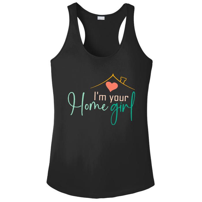 IM Your Home Girl Funny Real.Tor Job Real Estate Agent Ladies PosiCharge Competitor Racerback Tank