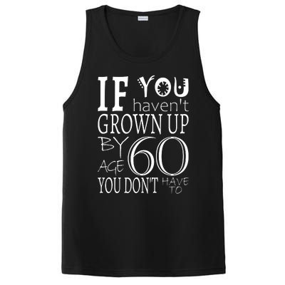 If You Haven't Grown Up By Age 60 PosiCharge Competitor Tank