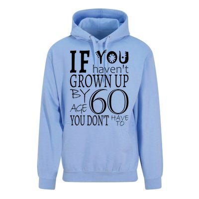 If You Haven't Grown Up By Age 60 Unisex Surf Hoodie