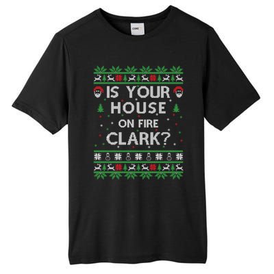 Is Your House On Fire Clark? Ugly Christmas Holiday Gift Tall Fusion ChromaSoft Performance T-Shirt