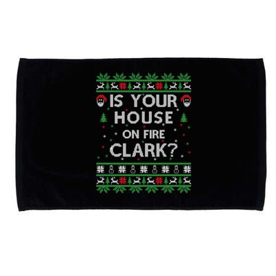 Is Your House On Fire Clark? Ugly Christmas Holiday Gift Microfiber Hand Towel