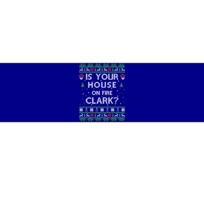 Is Your House On Fire Clark? Ugly Christmas Holiday Gift Bumper Sticker