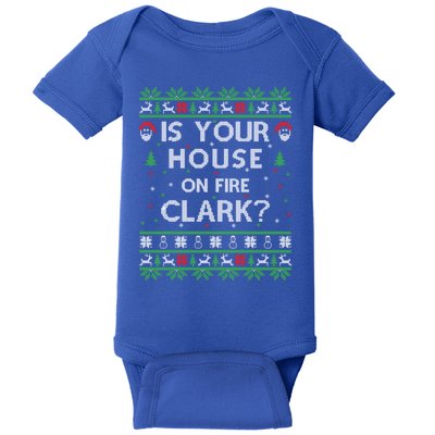 Is Your House On Fire Clark? Ugly Christmas Holiday Gift Baby Bodysuit