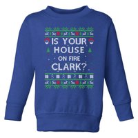 Is Your House On Fire Clark? Ugly Christmas Holiday Gift Toddler Sweatshirt