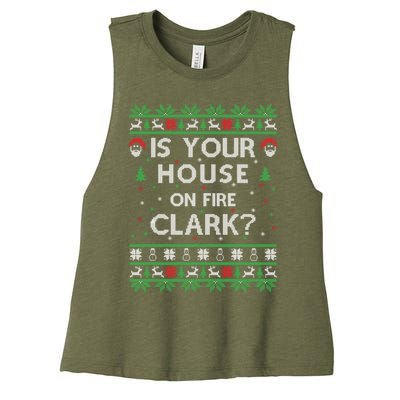 Is Your House On Fire Clark? Ugly Christmas Holiday Gift Women's Racerback Cropped Tank