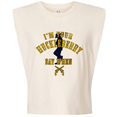 IM YouRe Huckleberry Say When S Garment-Dyed Women's Muscle Tee