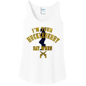 IM YouRe Huckleberry Say When S Ladies Essential Tank