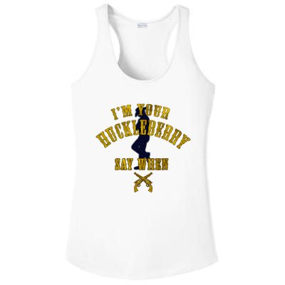 IM YouRe Huckleberry Say When S Ladies PosiCharge Competitor Racerback Tank