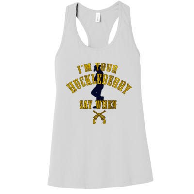 IM YouRe Huckleberry Say When S Women's Racerback Tank