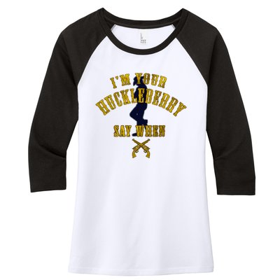 IM YouRe Huckleberry Say When S Women's Tri-Blend 3/4-Sleeve Raglan Shirt