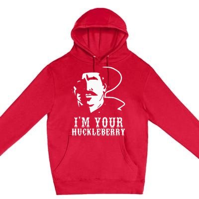 IM Your Huckleberry IM Your Huckleberry Premium Pullover Hoodie