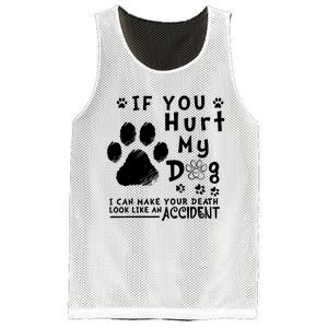 If You Hurt My Dog I Can Make Your Death Look Like Accident Mesh Reversible Basketball Jersey Tank