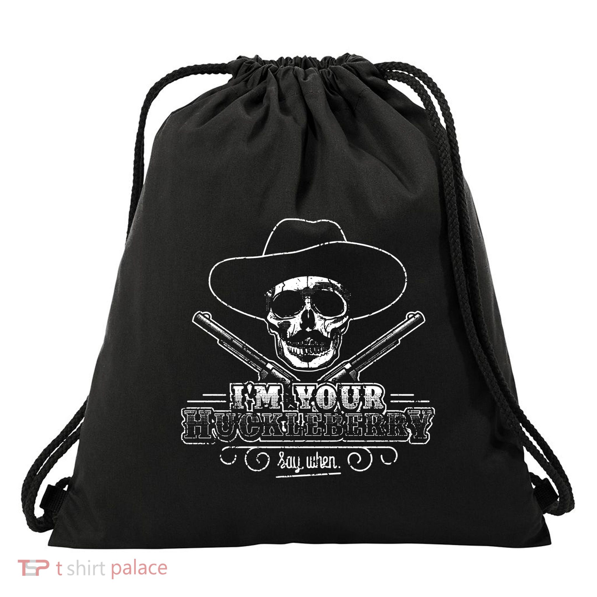 IM Your Huckleberry Drawstring Bag