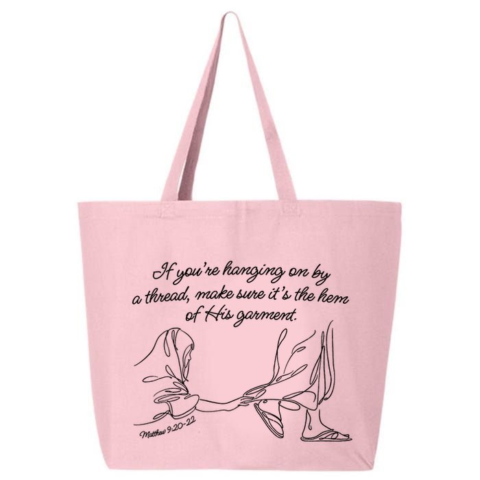 If YouRe Hanging On By A Thread Make Sure Its The Hem 25L Jumbo Tote