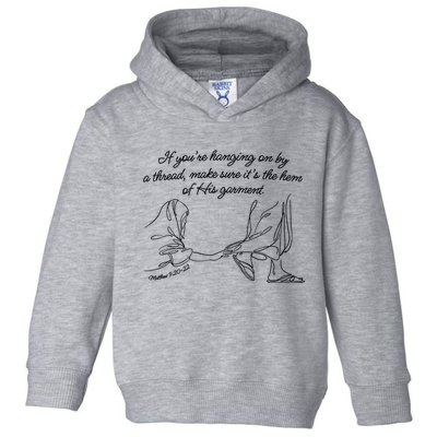 If YouRe Hanging On By A Thread Make Sure Its The Hem Toddler Hoodie