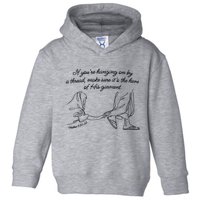 If YouRe Hanging On By A Thread Make Sure Its The Hem Toddler Hoodie