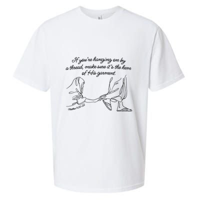 If YouRe Hanging On By A Thread Make Sure Its The Hem Sueded Cloud Jersey T-Shirt