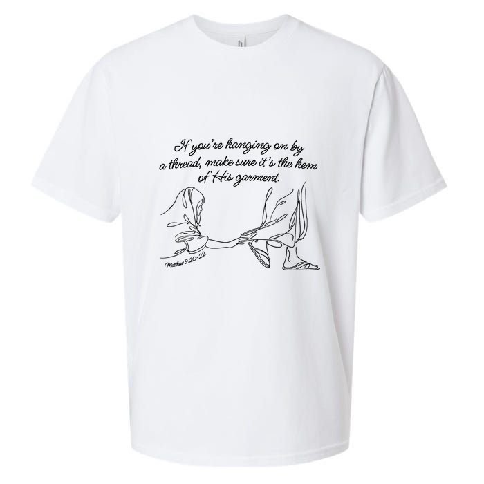 If YouRe Hanging On By A Thread Make Sure Its The Hem Sueded Cloud Jersey T-Shirt