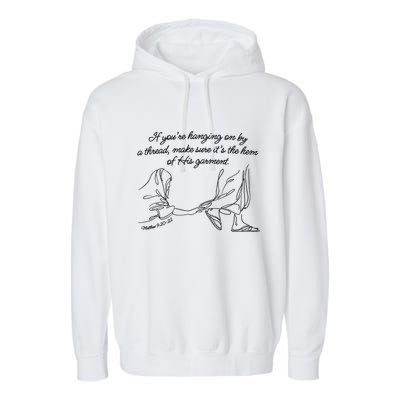If YouRe Hanging On By A Thread Make Sure Its The Hem Garment-Dyed Fleece Hoodie