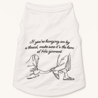 If YouRe Hanging On By A Thread Make Sure Its The Hem Doggie Tank