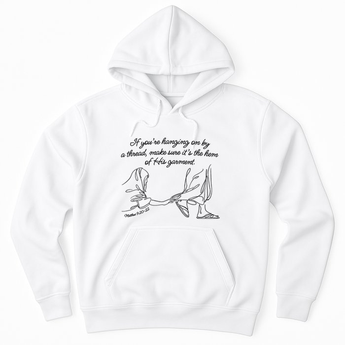 If YouRe Hanging On By A Thread Make Sure Its The Hem Hoodie