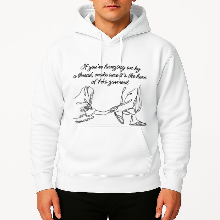 If YouRe Hanging On By A Thread Make Sure Its The Hem Hoodie