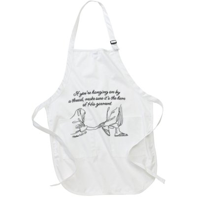 If YouRe Hanging On By A Thread Make Sure Its The Hem Apron
