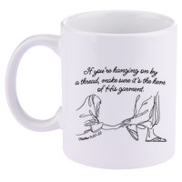 If YouRe Hanging On By A Thread Make Sure Its The Hem 11oz C Handle Ceramic Mug