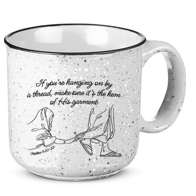 If YouRe Hanging On By A Thread Make Sure Its The Hem 15oz Campfire Ceramic Mug