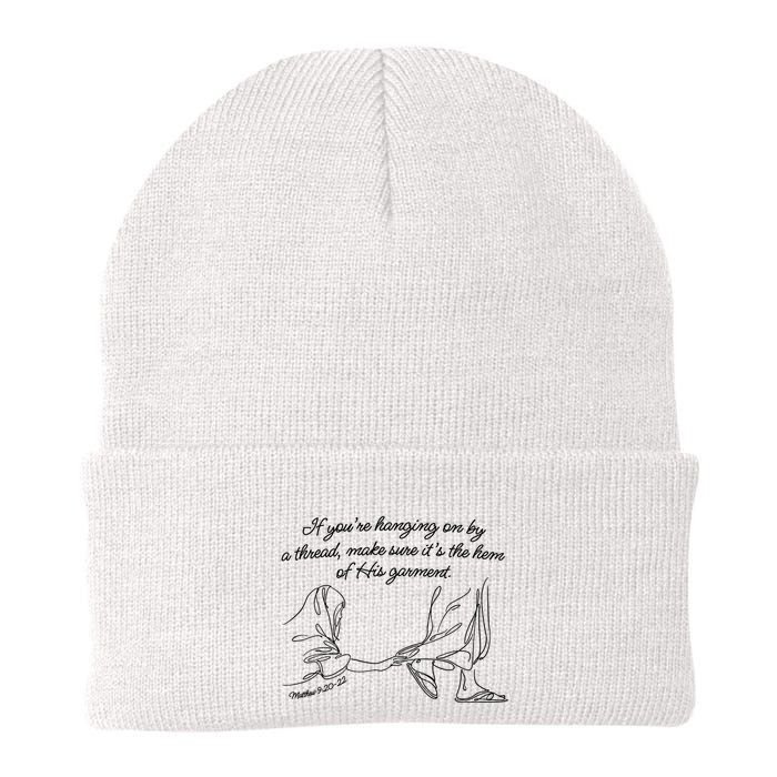 If YouRe Hanging On By A Thread Make Sure Its The Hem Beanie