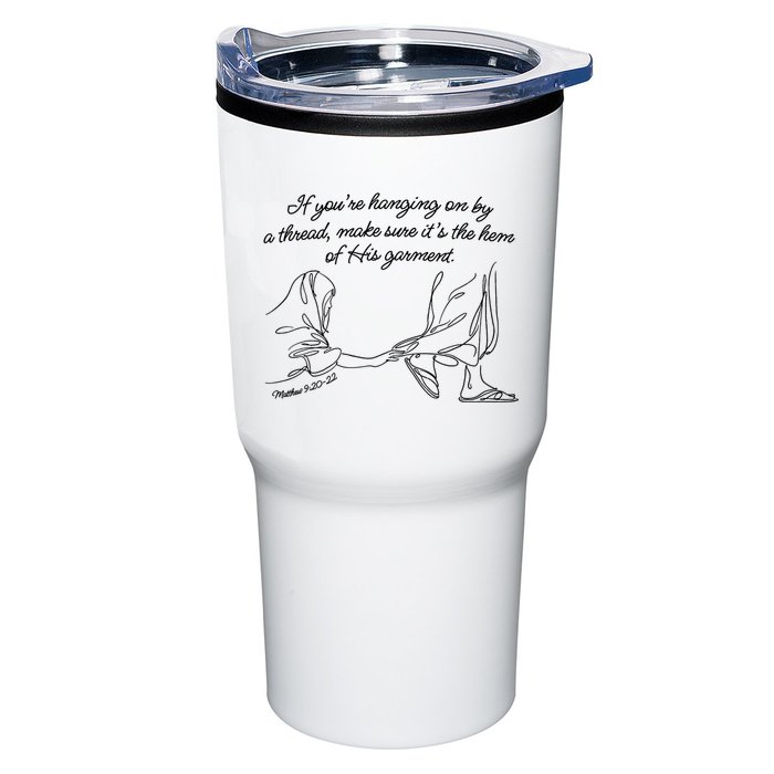 If YouRe Hanging On By A Thread Make Sure Its The Hem Tumbler