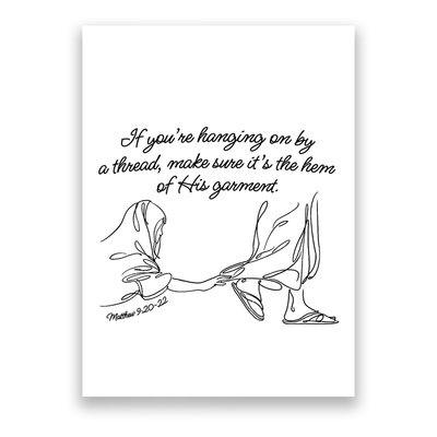 If YouRe Hanging On By A Thread Make Sure Its The Hem Poster