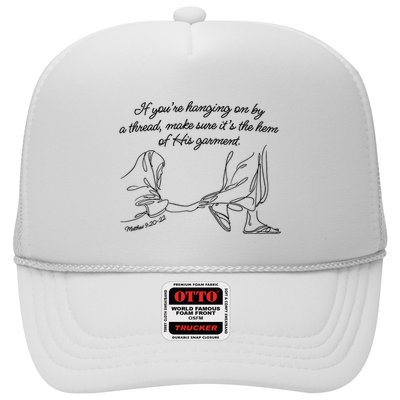 If YouRe Hanging On By A Thread Make Sure Its The Hem Trucker Hat