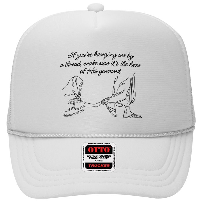 If YouRe Hanging On By A Thread Make Sure Its The Hem Trucker Hat
