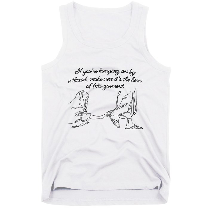 If YouRe Hanging On By A Thread Make Sure Its The Hem Tank Top