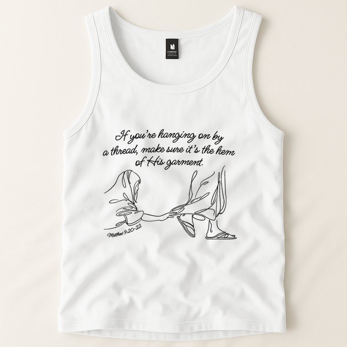 If YouRe Hanging On By A Thread Make Sure Its The Hem Tank Top