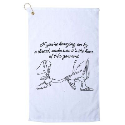 If YouRe Hanging On By A Thread Make Sure Its The Hem Golf Towel