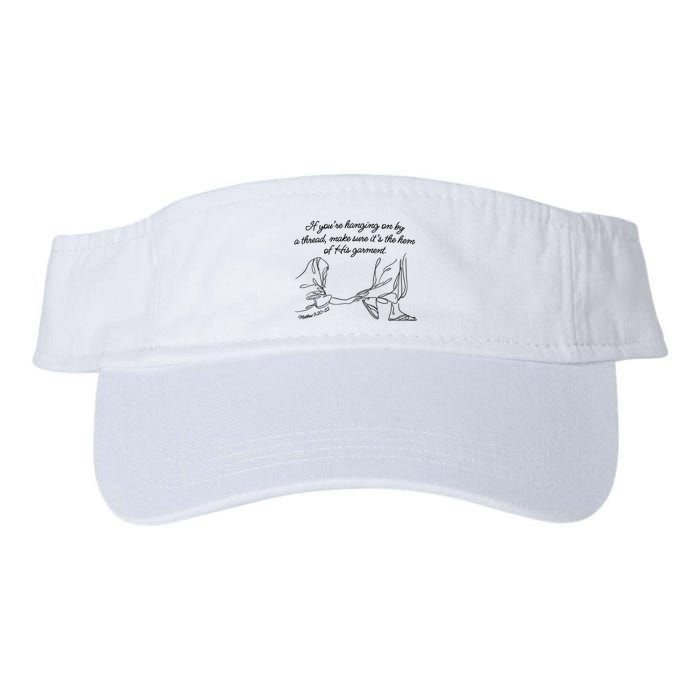 If YouRe Hanging On By A Thread Make Sure Its The Hem Visor