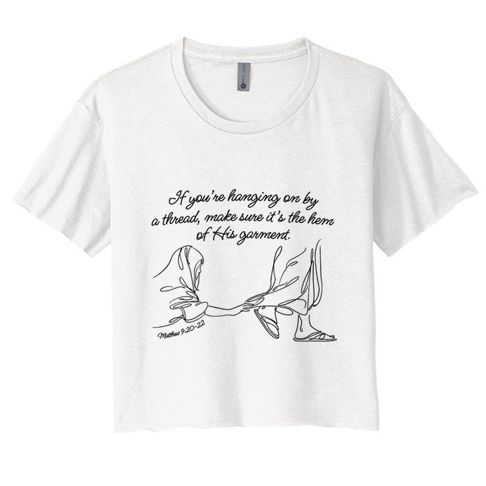 If YouRe Hanging On By A Thread Make Sure Its The Hem Crop Top