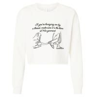If YouRe Hanging On By A Thread Make Sure Its The Hem Cropped Pullover Crew