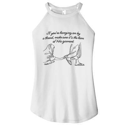 If YouRe Hanging On By A Thread Make Sure Its The Hem Women's Perfect Tri Rocker Tank