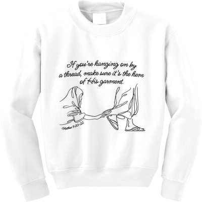 If YouRe Hanging On By A Thread Make Sure Its The Hem Kids Sweatshirt