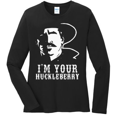 Im Your Huckleberry Cowboy Quote And Funny Sayings Ladies Long Sleeve Shirt