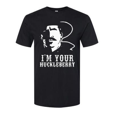 Im Your Huckleberry Cowboy Quote And Funny Sayings Softstyle® CVC T-Shirt