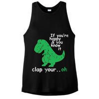 If You're Happy And You Know It Clap Your Oh TRex Dino Ladies PosiCharge Tri-Blend Wicking Tank