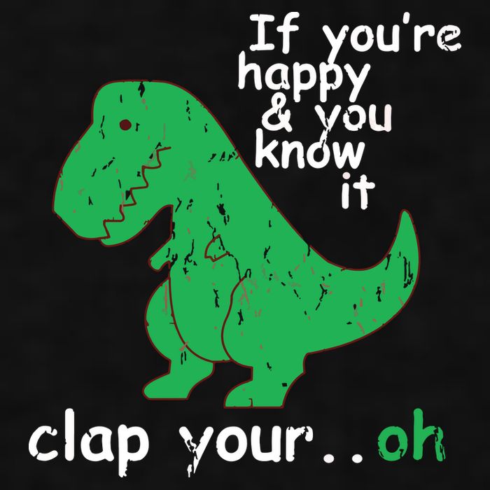 If You're Happy And You Know It Clap Your Oh TRex Dino Ladies PosiCharge Tri-Blend Wicking Tank