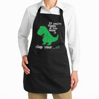 If You're Happy And You Know It Clap Your Oh TRex Dino Apron