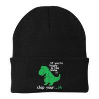 If You're Happy And You Know It Clap Your Oh TRex Dino Beanie